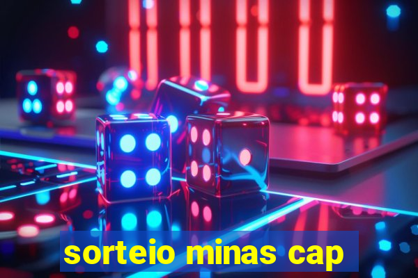 sorteio minas cap